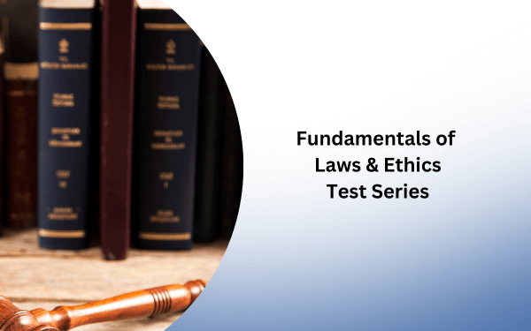 Fundamentals of Laws & Ethics