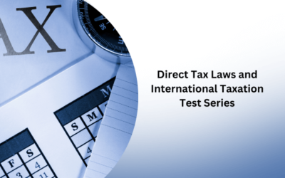 Direct Tax Laws and International Taxation Test Series