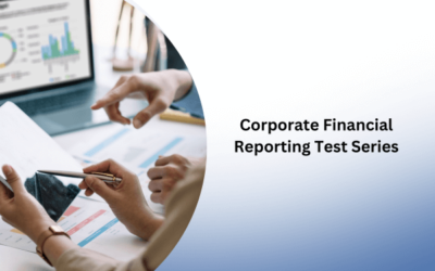 Corporate Financial Reporting Test Series