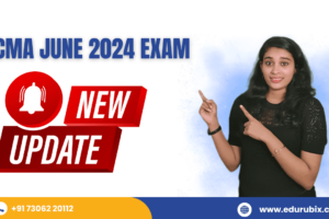 Update for CMA June 2024 Examination